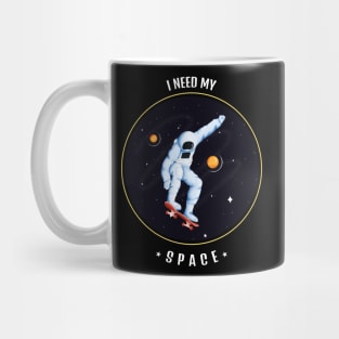 I need my space Mug